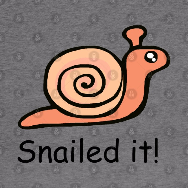 Snailed it by FranBail